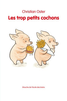 Les trop petits cochons