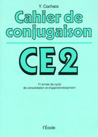 Cahier de conjugaison : CE2