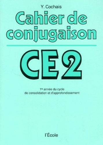 Cahier de conjugaison : CE2