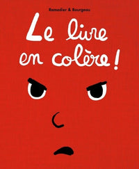 LE LIVRE EN COLERE !