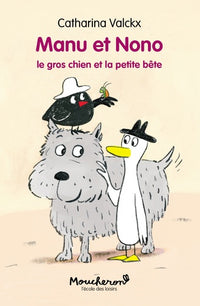Manu et Nono - Le gros chien et la petite bête