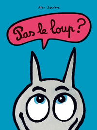 pas le loup ?