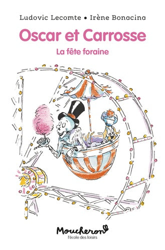 Oscar et Carrosse - La fête foraine