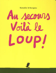 Au secours Voilà le loup !