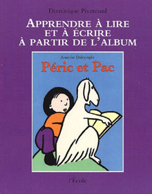 Apprendre lire et ecrire : peric et pac