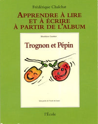 Trognon et Pépin