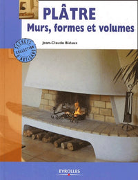 Plâtre : Murs, formes et volumes