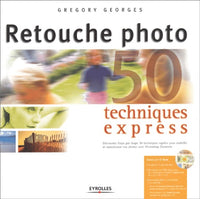 Retouche photo : Techniques express