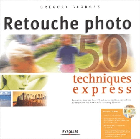 Retouche photo : Techniques express
