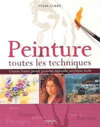 Peinture : Toutes les techniques