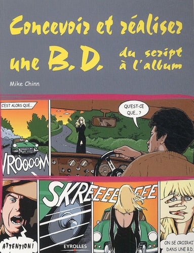Concevoir et réaliser une BD: Du script à l'album