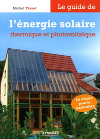 Le guide de l'énergie solaire et photovoltaïque