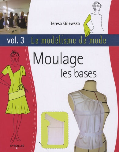 Moulage : les bases -  Vol. 3