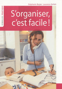 S'organiser, c'est facile !
