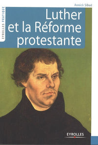 Luther et la réforme protestante
