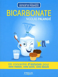 Bicarbonate: Un concentré d'astuces pour votre maison, votre santé, votre beauté