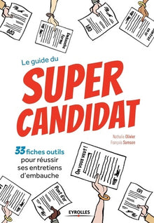 Le guide du super candidat