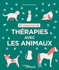 50 exercices de thérapies avec les animaux