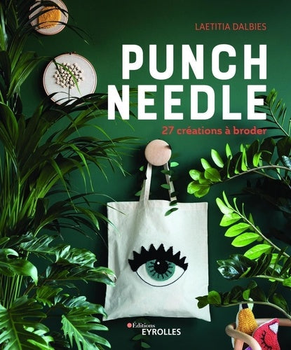 Punch needle: 27 créations à broder