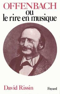 Offenbach ou le rire en musique