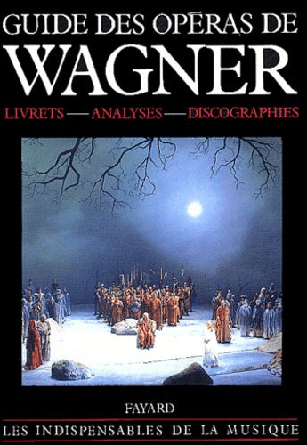 Guide des opéras de Wagner