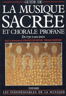 Guide de la musique sacrée et chorale profane