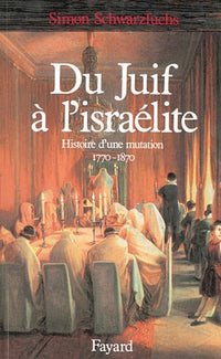 Du Juif à l'Israélite