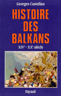 Histoire des Balkans du XIVe au XXe siècle