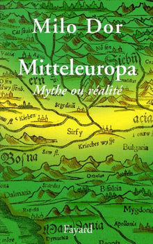 Mitteleuropa : mythe ou réalité