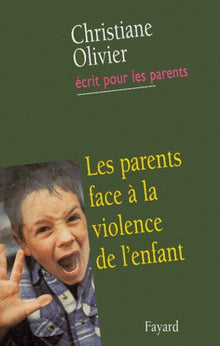 Les Parents face à la violence de l'enfant