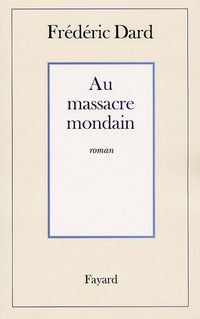Au massacre mondain
