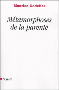 Métamorphoses de la parenté