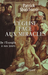 L'Eglise face aux miracles