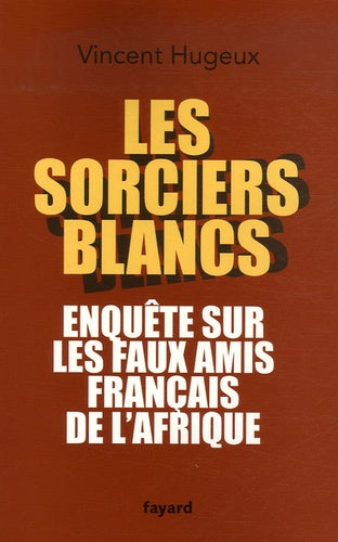 Les sorciers blancs