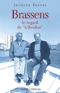 Brassens: Le regard de 'Gibraltar'