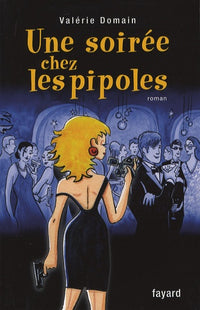 Une soirée chez les pipoles