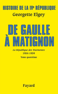 La République des Tourmentes, Tome 4 : De Gaulle à Matignon
