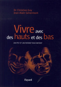 Vivre avec des hauts et des bas