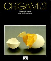 Origami. Tome 2, Pliages En Papier Pour Petits Et Grands