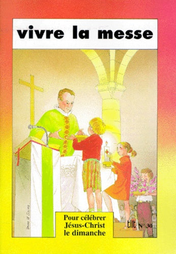 Vivre la messe