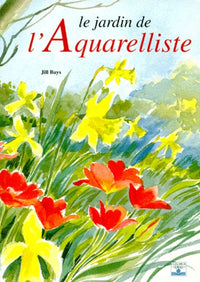 Le jardin de l'aquarelliste