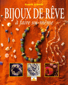 Bijoux de rêve à faire soi-même