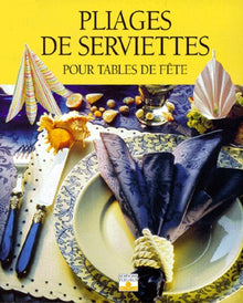 Pliages de serviettes pour tables de fête