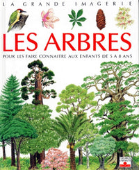 Les arbres: Pour les faire connaitre aux enfants de 5 à 8 ans
