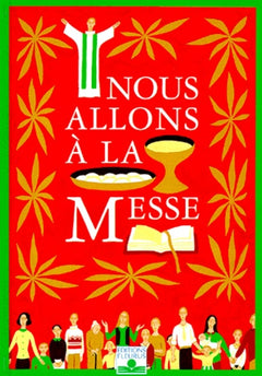 Nous allons à la messe
