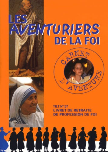 LES AVENTURIERS DE LA FOI + LIVRET