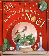 24 NOUVELLES HISTOIRES POUR ATTENDRE NOEL (+ CALENDRIER DE L'AVENT)