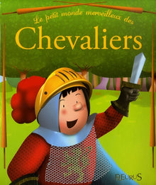 PETIT MONDE MERVEILLEUX DES CHEVALIERS
