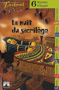 La Nuit du sacrilège : Six histoires d'Egypte