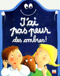 J'ai pas peur des ombres !